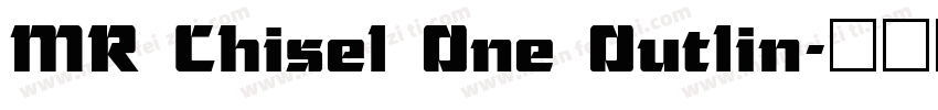 MR Chisel One Outlin字体转换
